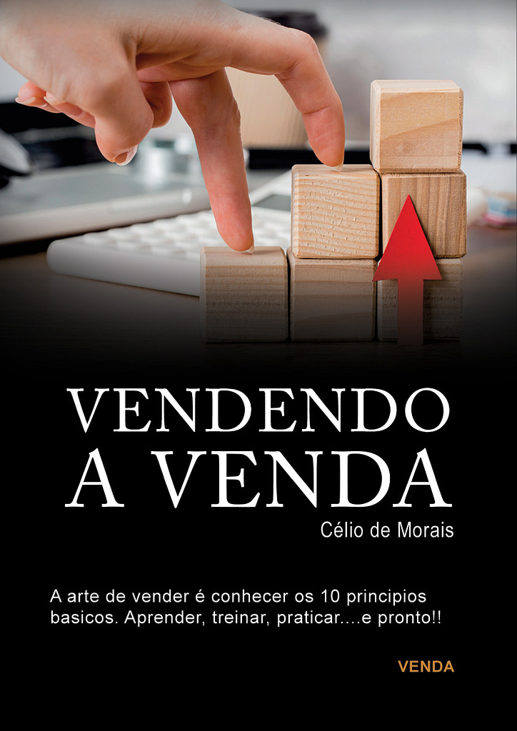 Vendendo a Venda - Célio de Morais